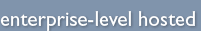 enterprise-level hosted